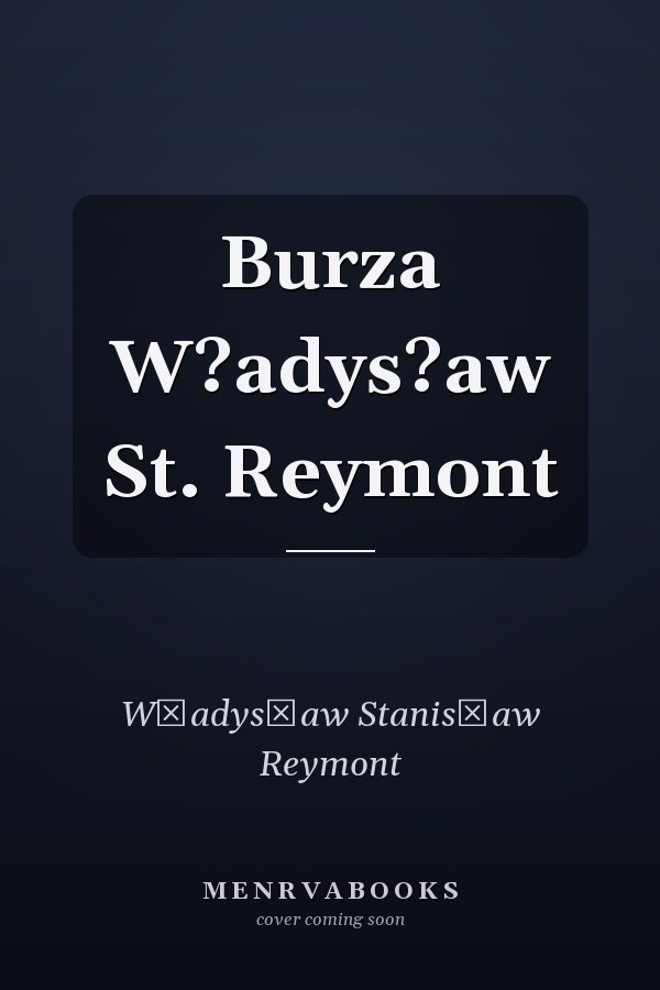 Burza W?adys?aw St. Reymont