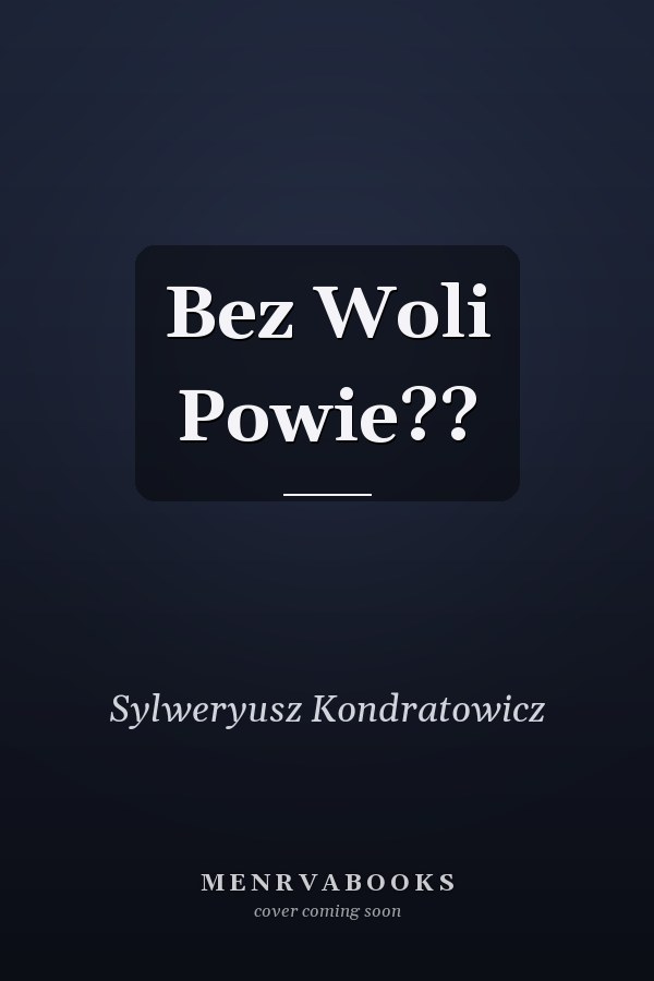 Bez Woli Powie??