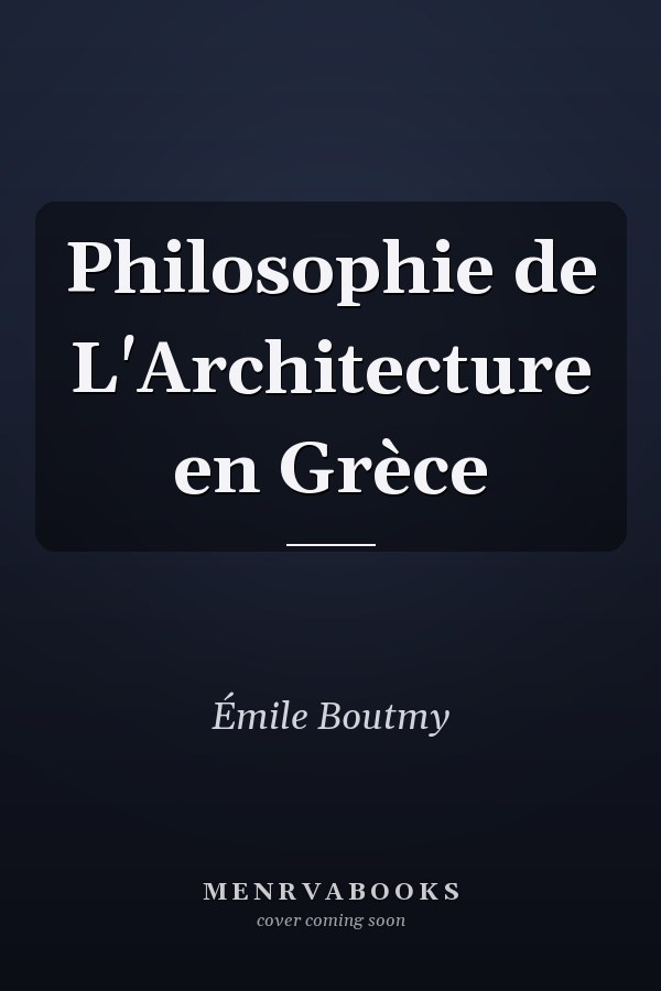 Philosophie de L'Architecture en Grèce