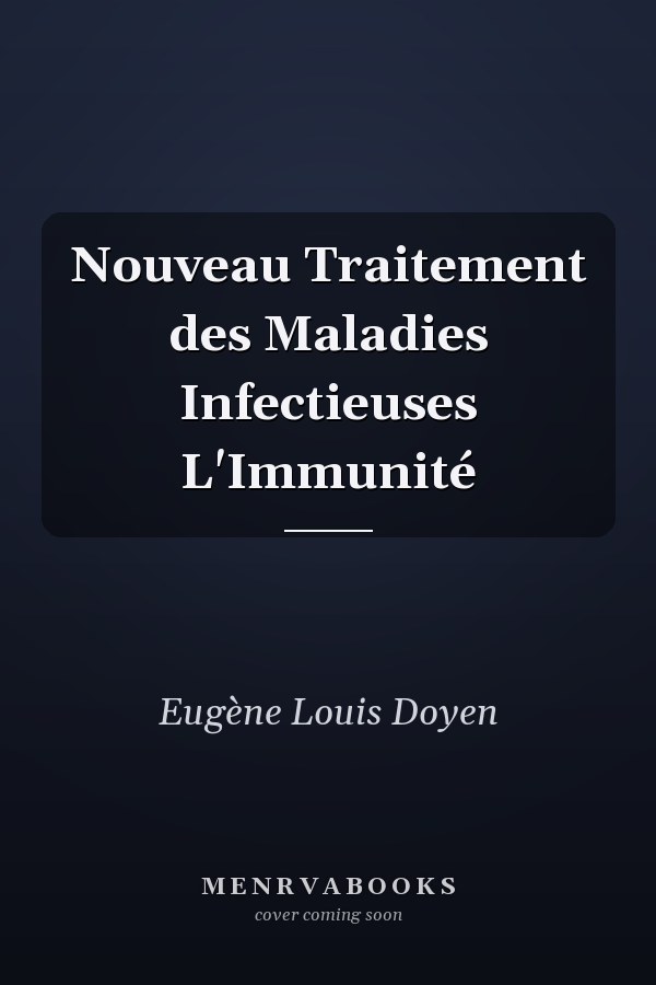 Nouveau Traitement des Maladies Infectieuses L'Immunité
