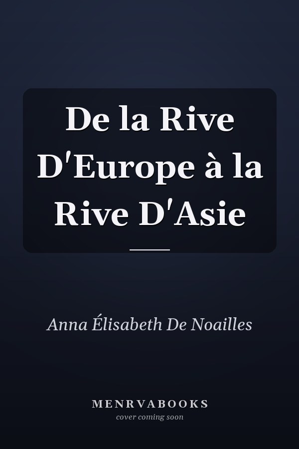 De la Rive D'Europe à la Rive D'Asie