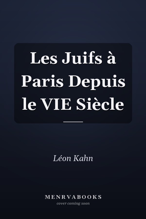 Les Juifs à Paris Depuis le VIE Siècle