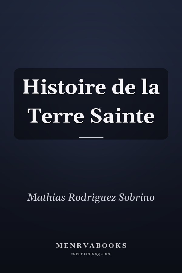 Histoire de la Terre Sainte