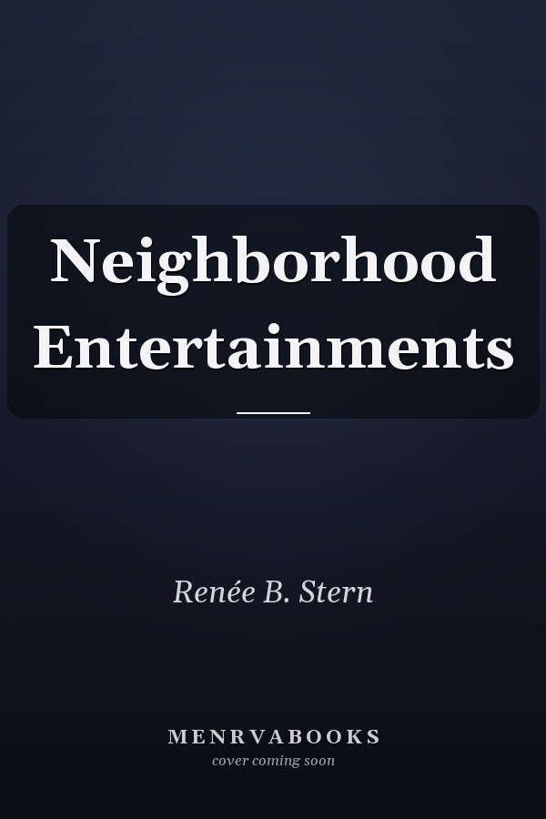 Neighborhood Entertainments