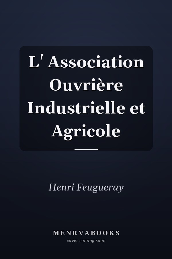 L' Association Ouvrière Industrielle et Agricole
