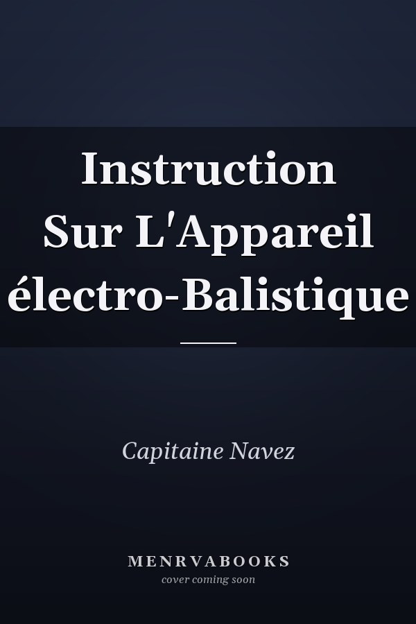 Instruction Sur L'Appareil électro-Balistique