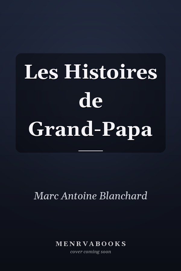Les Histoires de Grand-Papa
