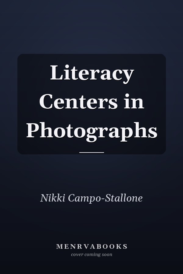 Literacy Centers in Photographs