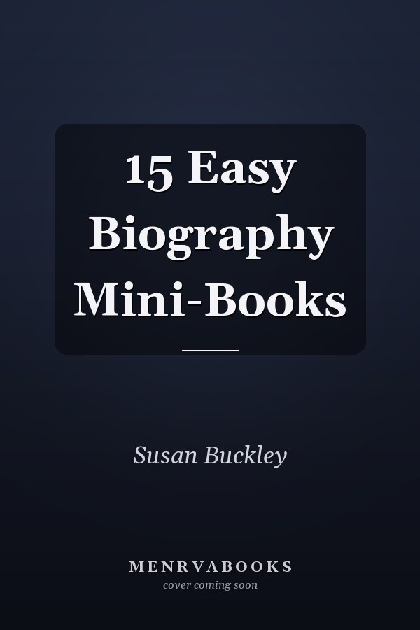 15 Easy Biography Mini-Books