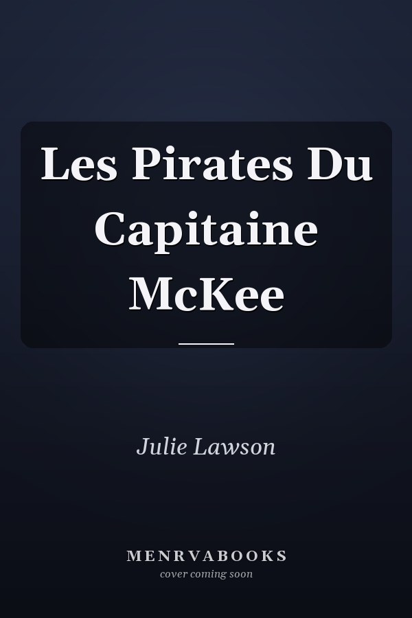 Les Pirates Du Capitaine McKee