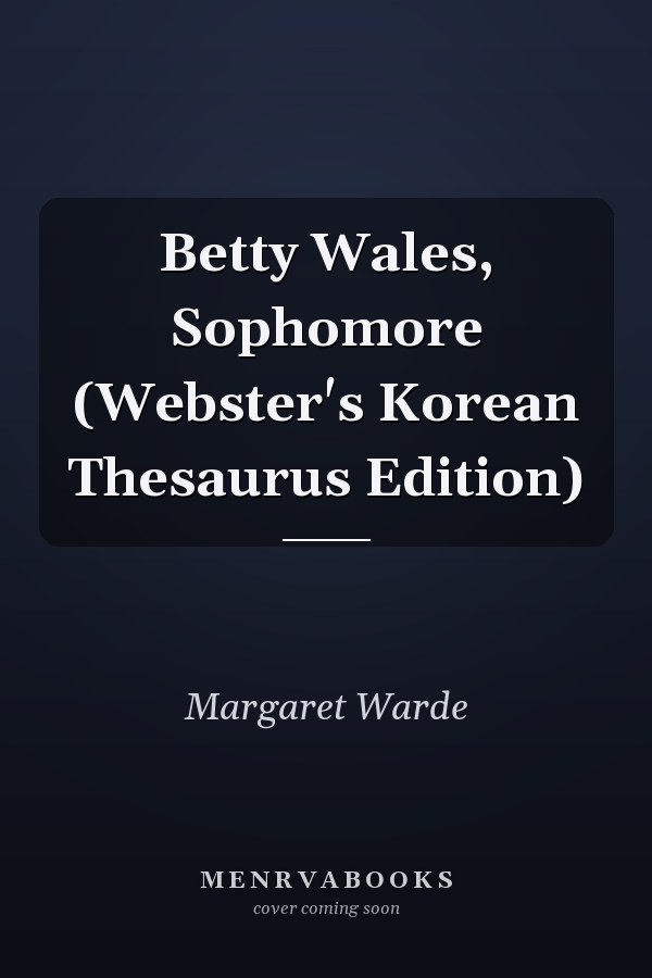 Betty Wales, Sophomore (Webster's Korean Thesaurus Edition)