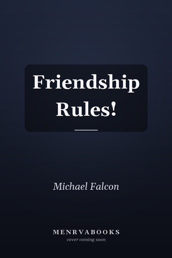 Friendship Rules!