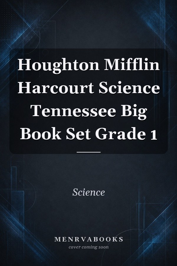 Houghton Mifflin Harcourt Science Tennessee Big Book Set Grade 1