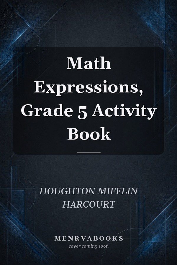 Math Expressions, Grade 5 Activity Book
