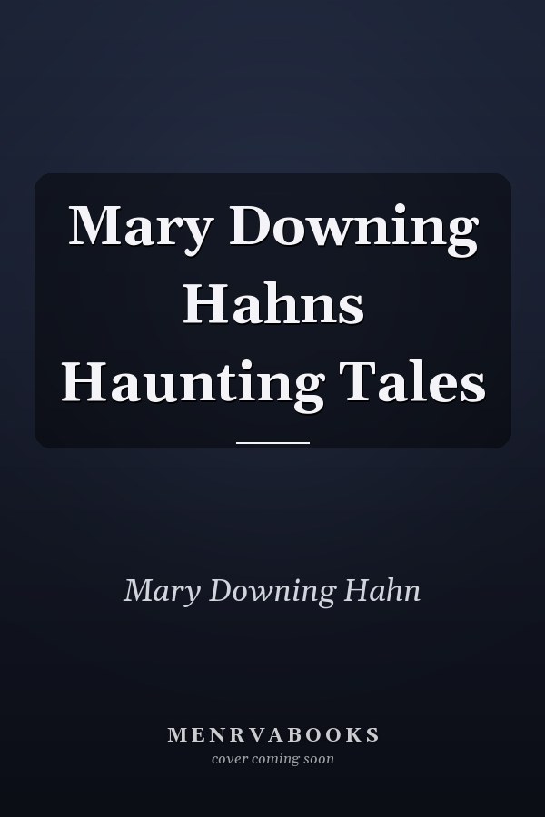 Mary Downing Hahns Haunting Tales