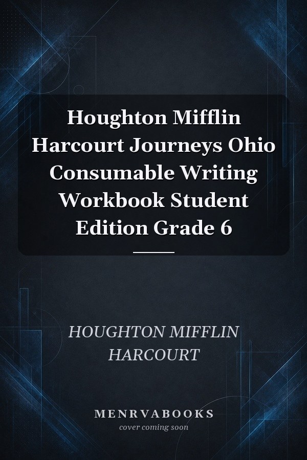 Houghton Mifflin Harcourt Journeys Ohio Consumable Writing Workbook Student Edition Grade 6