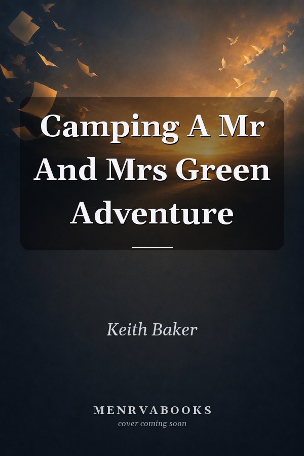 Camping A Mr And Mrs Green Adventure