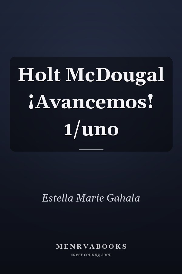 Holt McDougal ¡Avancemos! 1/uno