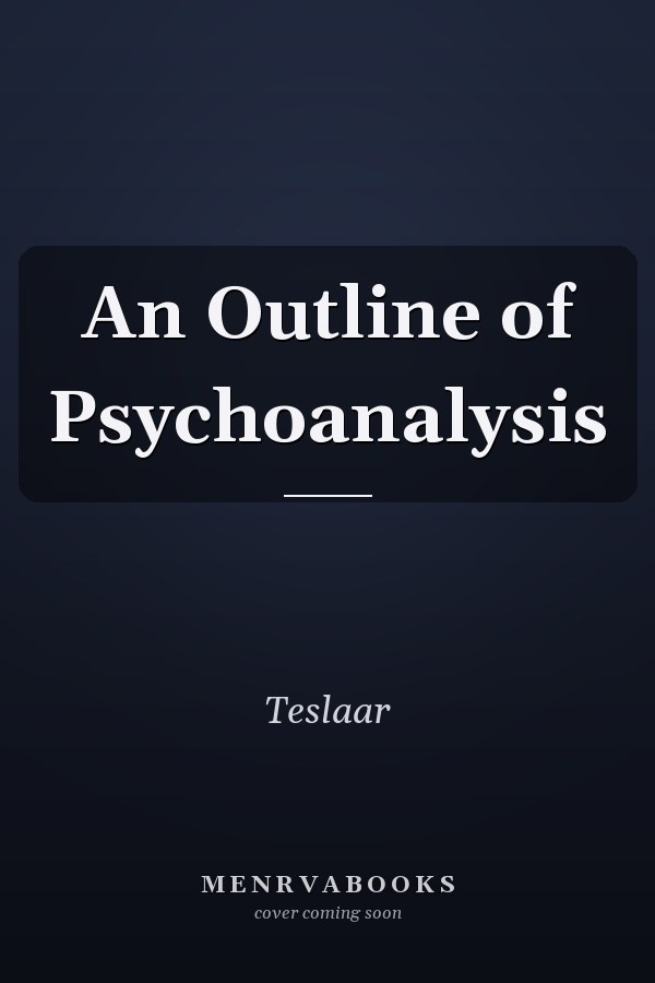 An Outline of Psychoanalysis