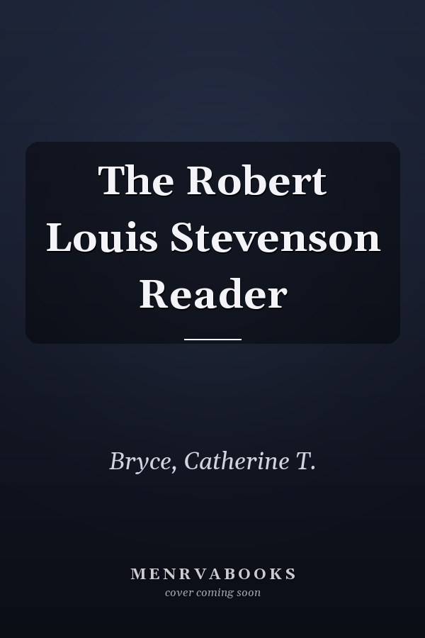 The Robert Louis Stevenson Reader