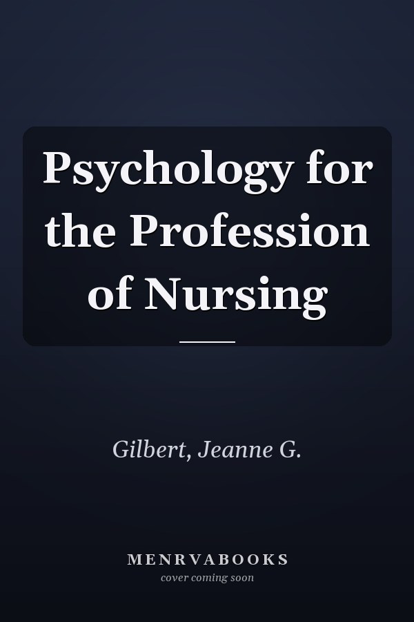 Psychology for the Profession of Nursing