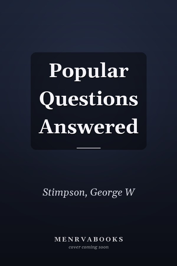 Popular Questions Answered