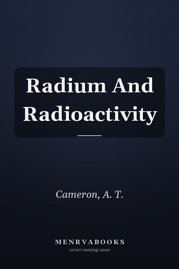 Radium And Radioactivity