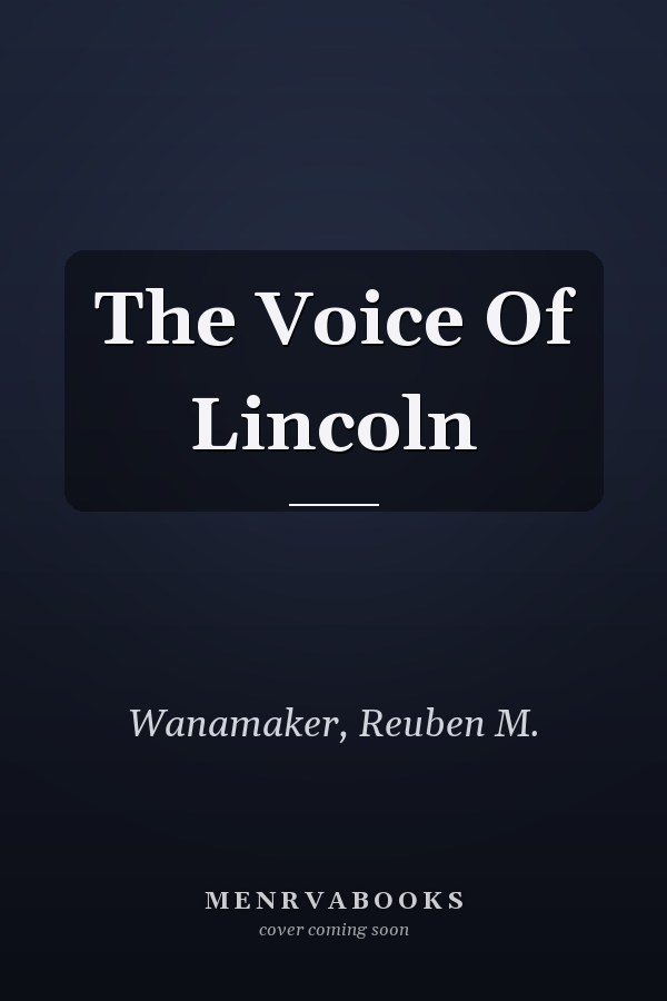 The Voice Of Lincoln