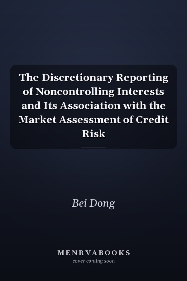 The Discretionary Reporting of Noncontrolling Interests and Its Association with the Market Assessment of Credit Risk