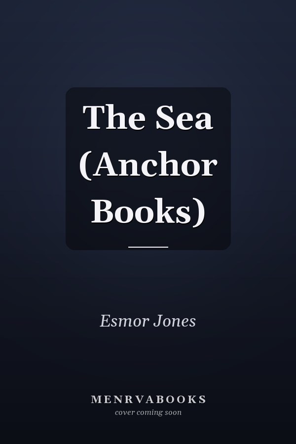 The Sea (Anchor Books)