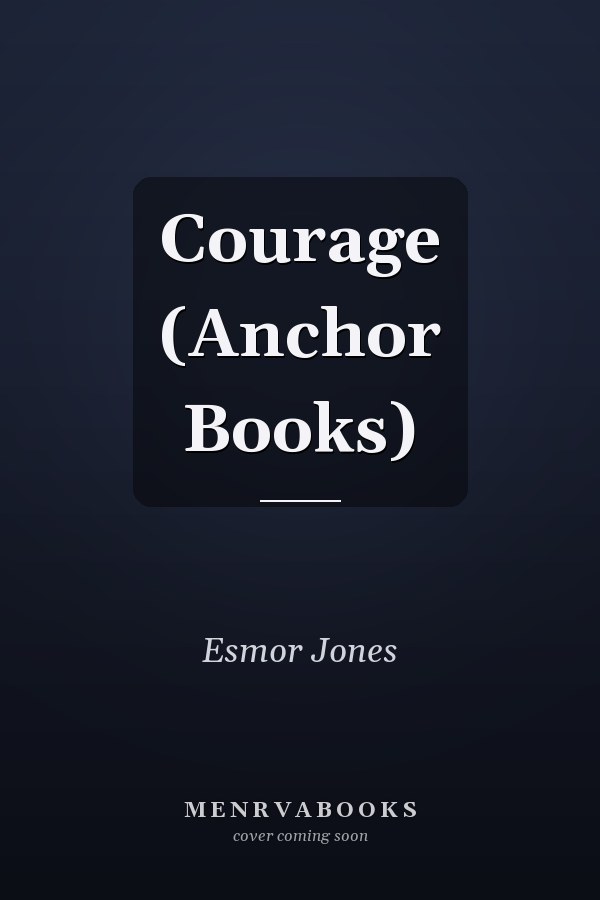 Courage (Anchor Books)