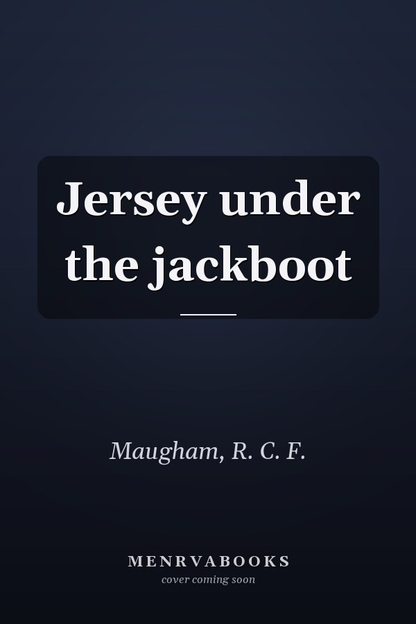 Jersey under the jackboot