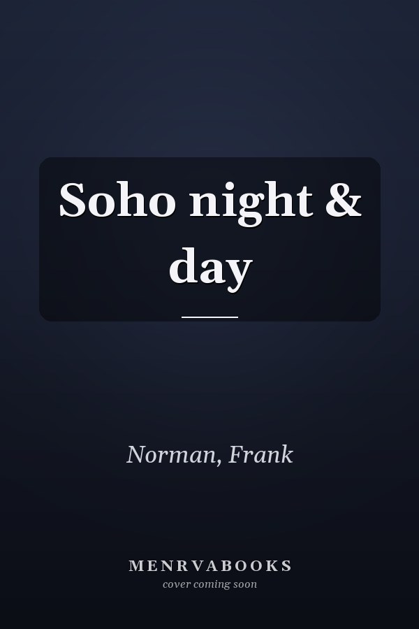 Soho night & day