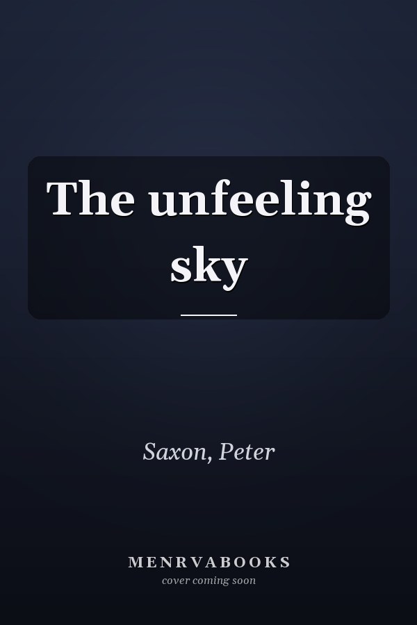 The unfeeling sky