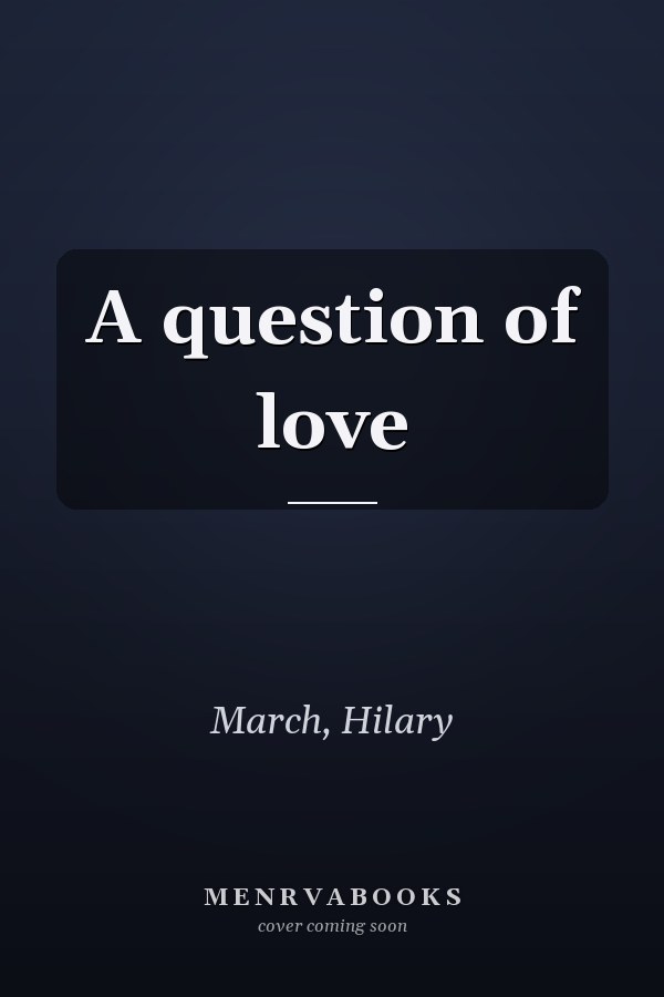 A question of love