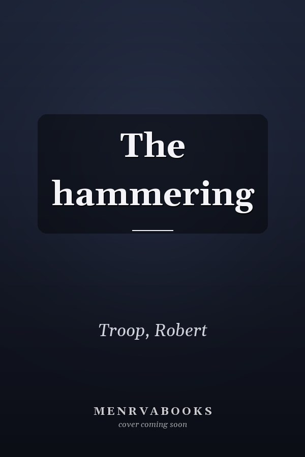 The hammering