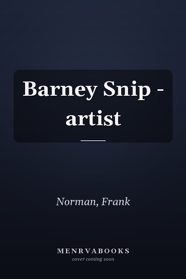 Barney Snip - artist