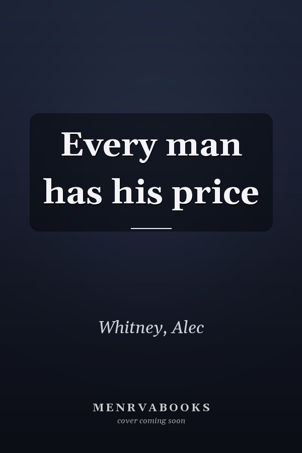 Every man has his price