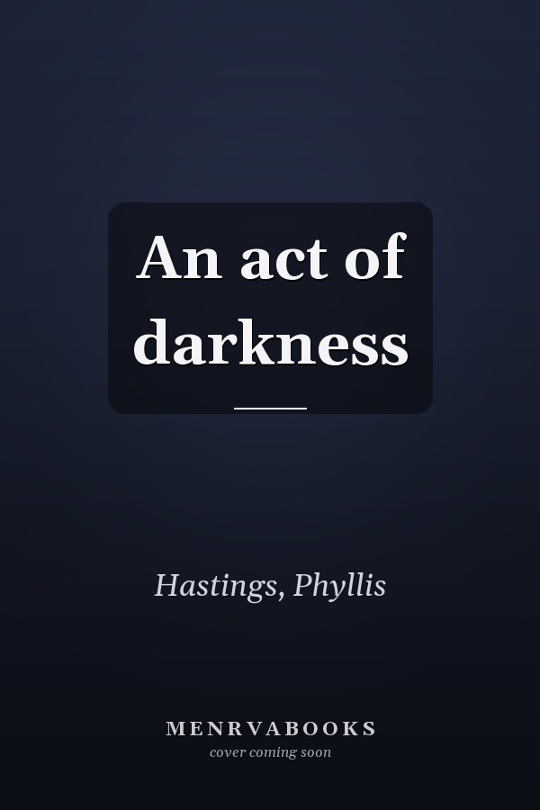 An act of darkness