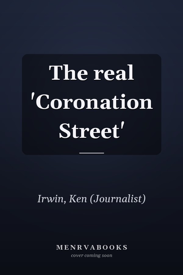 The real 'Coronation Street'