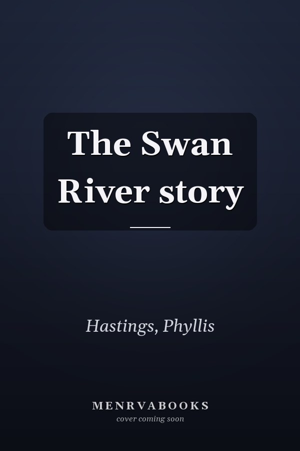 The Swan River story