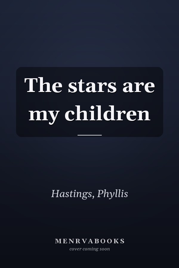 The stars are my children