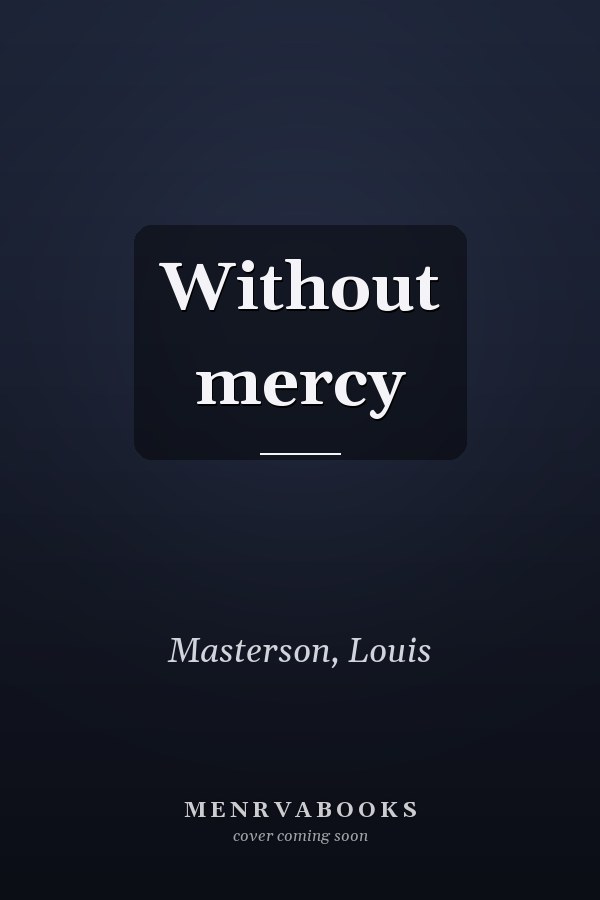 Without mercy
