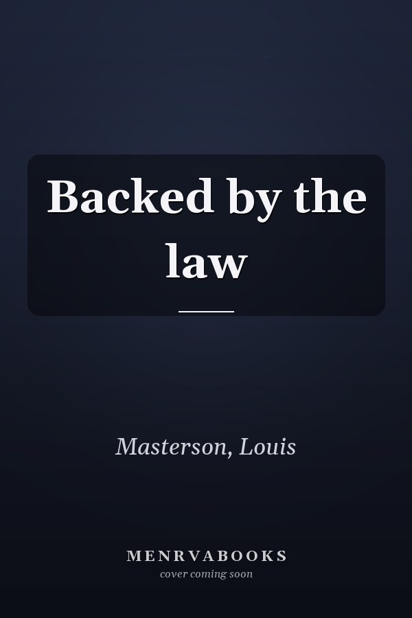 Backed by the law