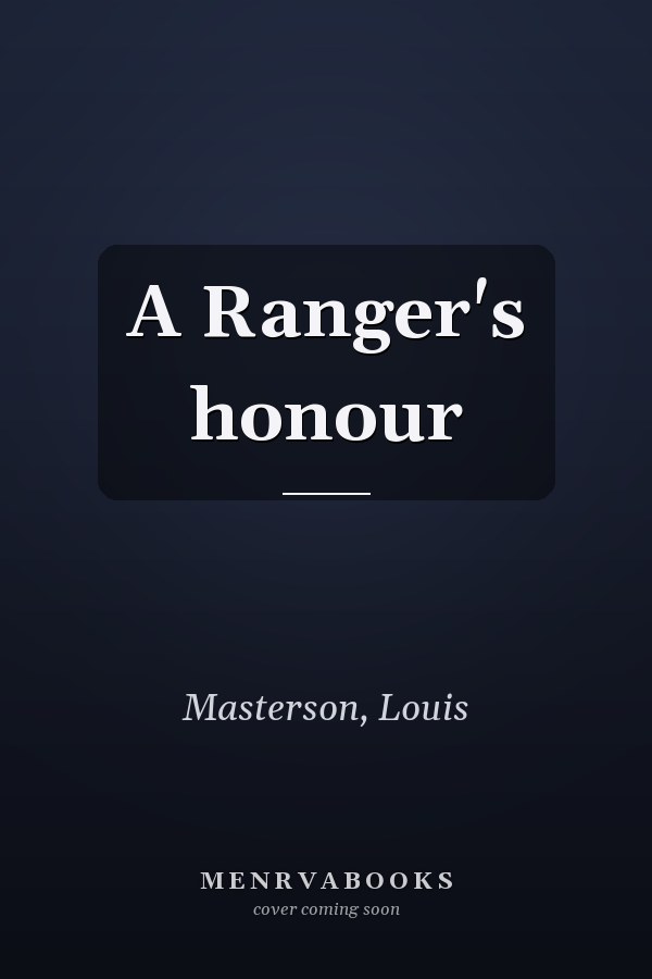 A Ranger's honour