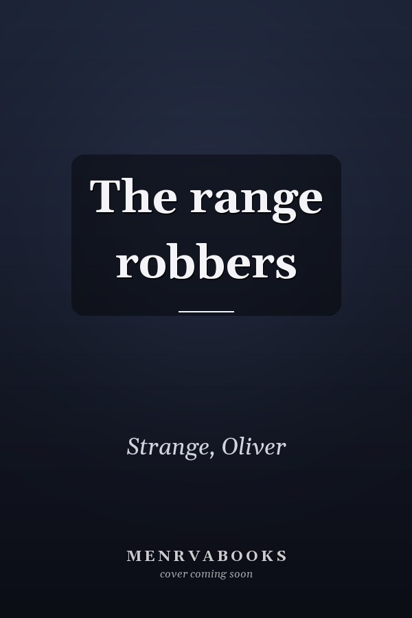 The range robbers