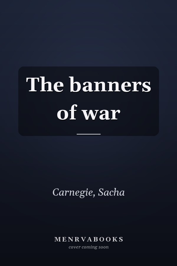 The banners of war