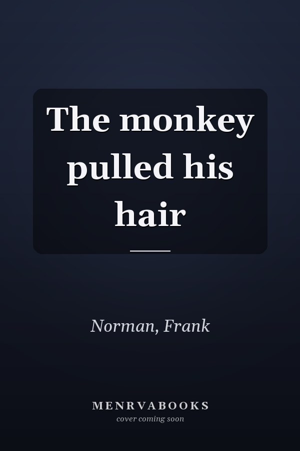 The monkey pulled his hair
