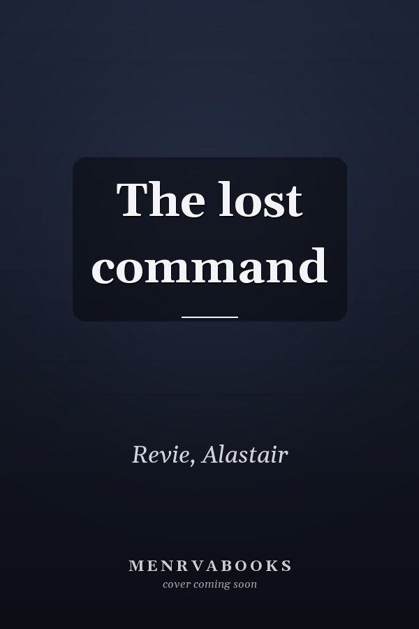 The lost command