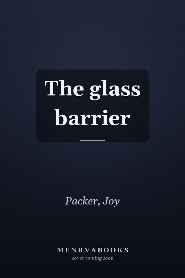 The glass barrier